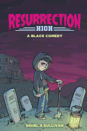 Resurrection High: A Black Comedy