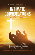 Resurrection War Call: Intimate Conversations with The Father