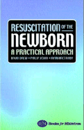 Resuscitation of the Newborn: A Practical Approach