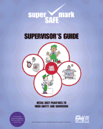 Retail Best Practices and Supervisor's Guide to Food Safety and Sanitation