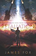 Retaliation (The Sol Saga Book 2)