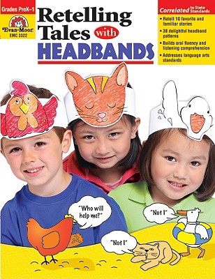 Retelling W/Headbands - Evan-Moor Educational Publishers