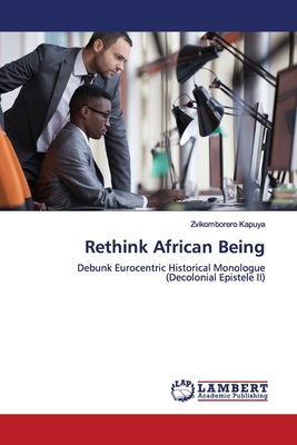 Rethink African Being - Kapuya, Zvikomborero