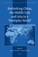 Rethinking China, the Middle East and Asia in a 'Multiplex World'