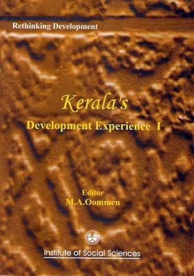 Rethinking Development: Kerala's Development Experience - Oommen, M A