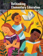 Rethinking Elementary Education: Teaching for Racial and Cultural Justice