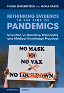 Rethinking Evidence in the Time of Pandemics: Scientific Vs Narrative Rationality and Medical Knowledge Practices