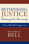 Rethinking Justice: Restoring Our Humanity