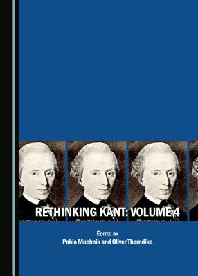 Rethinking Kant: Volume 4 - Muchnik, Pablo (Editor)