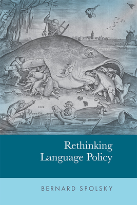 Rethinking Language Policy - Spolsky, Bernard