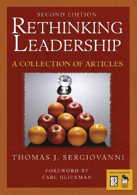 Rethinking Leadership: A Collection of Articles - Sergiovanni, Thomas J (Editor)