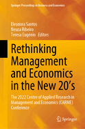 Rethinking Management and Economics in the New 20's: The 2022 Centre of Applied Research in Management and Economics (Carme) Conference