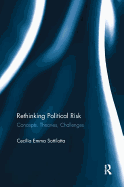 Rethinking Political Risk: Concepts, Theories, Challenges