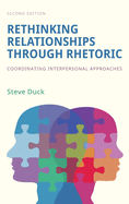 Rethinking Relationships Through Rhetoric: Coordinating Interpersonal Approaches