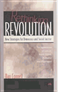 Rethinking Revolution: New Strategies for Democracy & Social Justice: The Experiences of Eritrea, South Africa, Palestine & Nicaragua