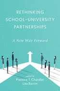 Rethinking School-University Partnerships: A New Way Forward