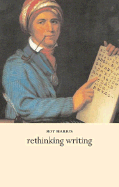 Rethinking Writing