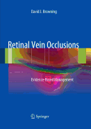 Retinal Vein Occlusions: Evidence-Based Management