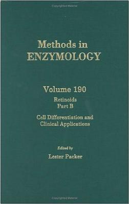 Retinoids, Part B: Cell Differentiation and Clinical Applications: Volume 190: Retenoids Part B - Colowick, and Simon, Melvin I (Editor), and Packer, Lester (Editor)