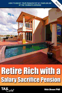 Retire Rich with a Salary Sacrifice Pension