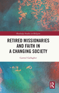 Retired Missionaries and Faith in a Changing Society