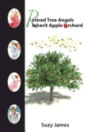 Retired Tree Angels Inherit Apple Orchard