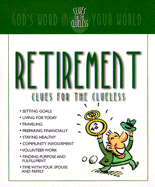 Retirement Clues for the Clueless - Hudson, Christopher D, and Lackland, Mary Ann, and Smith, Carol