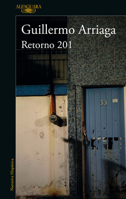 Retorno 201 / Retorno 201 Street - Arriaga, Guillermo