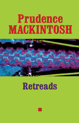 Retreads - Mackintosh, Prudence