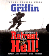 Retreat, Hell! - Griffin, W E B, and To Be Announced (Read by)