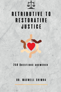 Retributive to Restorative Justice