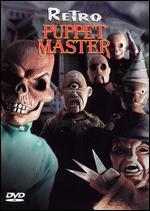 Retro Puppet Master - David DeCoteau; Joseph Tennent