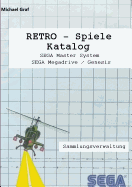 Retro-Spiele Katalog: SEGA Master System und Megadrive/Genesis