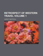 Retrospect of Western Travel Volume 1