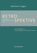 Retrospektive: Arch?ologie in kulturwissenschaftlicher Sicht