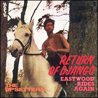 Return of Django/Eastwood Rides Again - Lee "Scratch" Perry & the Upsetters
