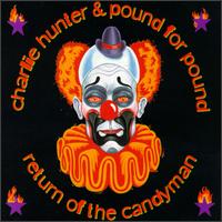 Return of the Candyman - Charlie Hunter & Pound For Pound