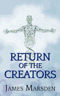 Return of the Creators