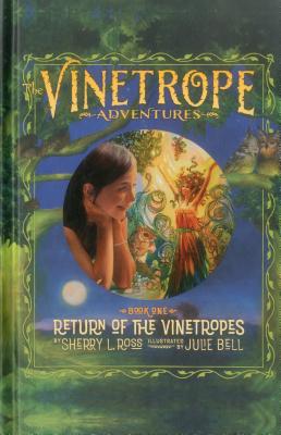 Return of the Vinetropes - Ross, Sherry