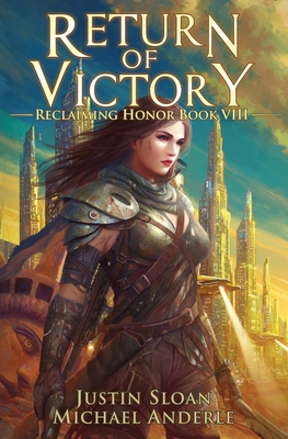 Return of Victory: Reclaiming Honor Book 8 - Sloan, Justin, and Anderle, Michael