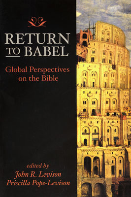 Return to Babel - Levison, John R (Editor), and Pope-Levison, Priscilla (Editor)