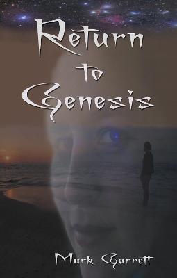 Return to Genesis - Garrett, Mark