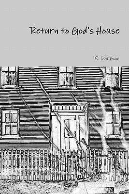 Return to God's House - Dorman, S