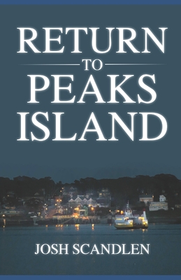 Return To Peaks Island - Scandlen, Josh