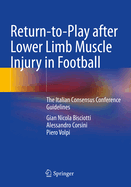 Return-To-Play After Lower Limb Muscle Injury in Football: The Italian Consensus Conference Guidelines