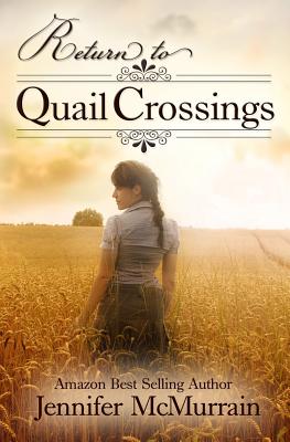 Return to Quail Crossings - McMurrain, Jennifer