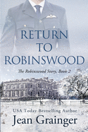 Return to Robinswood: An Irish Family Saga.