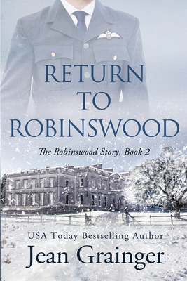 Return to Robinswood: An Irish family saga. - Grainger, Jean