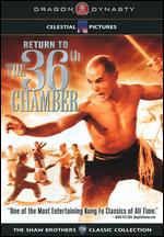 Return to the 36th Chamber - Liu Chia-Liang