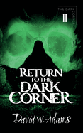 Return to the Dark Corner